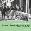 Hunger – Demokratie – Rock ’n’ Roll