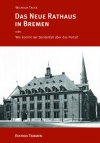 Das Neue Rathaus in Bremen
