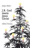 J.B. Cool meets Jesus Christ (E-Book)