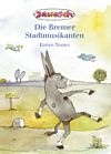 Die Bremer Stadtmusikanten - Deutsch