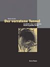 Der verratene Tunnel