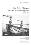 Die A.G. Weser in der Nachkriegszeit