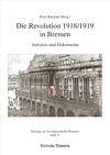 Die Revolution 1918/1919 in Bremen