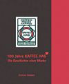 100 Jahre Kaffee HAG