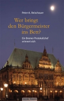 Wer bringt den Bürgermeister ins Bett?
