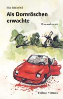 Als Dornröschen erwachte - Kriminalroman