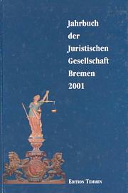 Jahrbuch der Juristischen Gesellschaft Bremen 2001 