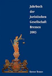 Jahrbuch der Juristischen Gesellschaft Bremen 2003 