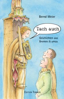 Tach auch - Geschichten aus Bremen & umzu 