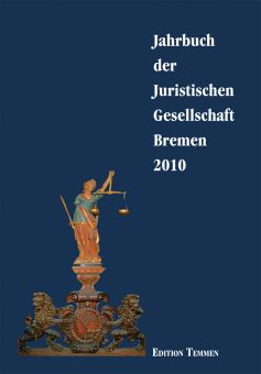 Jahrbuch der Juristischen Gesellschaft Bremen 2010 