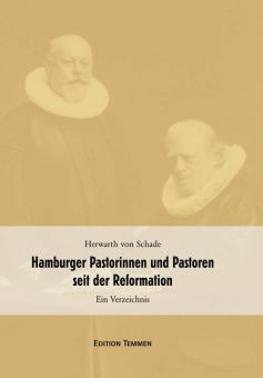 Hamburger Pastorinnen und Pastoren seit der Reformation 