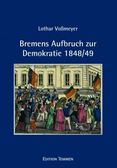 Bremens Aufbruch zur Demokratie 