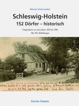 Schleswig-Holstein – 152 Dörfer – historisch 