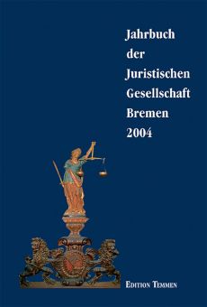 Jahrbuch der Juristischen Gesellschaft Bremen 2004 